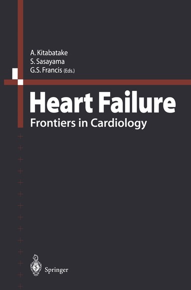 A. Kitabatake, S. Sasayama, G.S. Francis - Heart Failure, Häftad