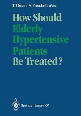 How Should Elderly Hypertensive Patients Be Treated? 1