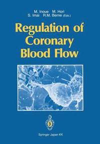 bokomslag Regulation of Coronary Blood Flow