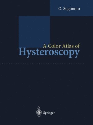 A Color Atlas of Hysteroscopy 1