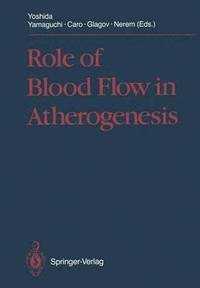 bokomslag Role of Blood Flow in Atherogenesis