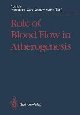 bokomslag Role of Blood Flow in Atherogenesis