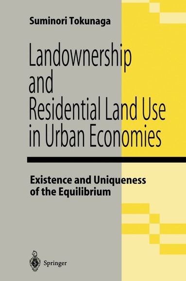 Suminori Tokunaga - Landownership and Residential Land Use in Urban Economies, Häftad