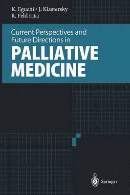 Current Perspectives and Future Directions in Palliative Medicine 1
