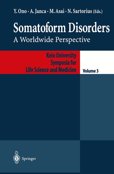 Ono Yutaka, Aleksandar Janca, Masahiro Asai, Norman Sartorius - Somatoform Disorders, Häftad