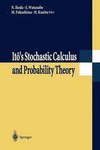 bokomslag Ito's Stochastic Calculus and Probability Theory