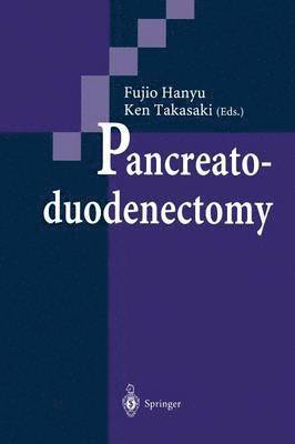 Fujio Hanyu, Ken Takasaki - Pancreatoduodenectomy, Häftad