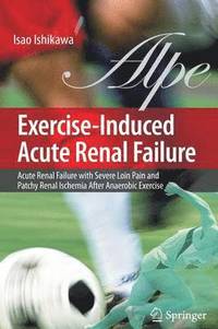 bokomslag Exercise-Induced Acute Renal Failure