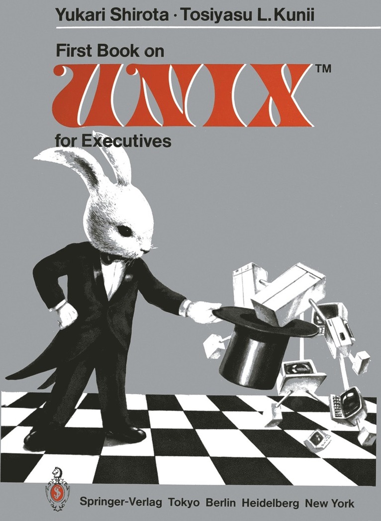 Yukari Shirota, Tosiyasu L. Kunii - First Book on UNIXTM for Executives, Häftad