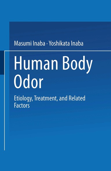 Masumi Inaba, Yoshikata Inaba - Human Body Odor, Inbunden