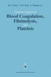 bokomslag Current Aspects of Blood Coagulation, Fibrinolysis, and Platelets