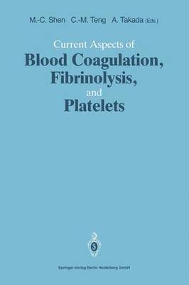 bokomslag Current Aspects of Blood Coagulation, Fibrinolysis, and Platelets