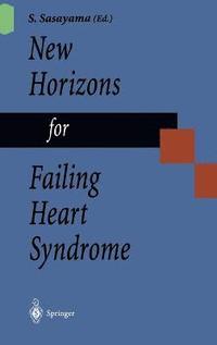 bokomslag New Horizons for Failing Heart Syndrome