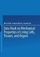 bokomslag Data Book on Mechanical Properties of Living Cells, Tissues, and Organs