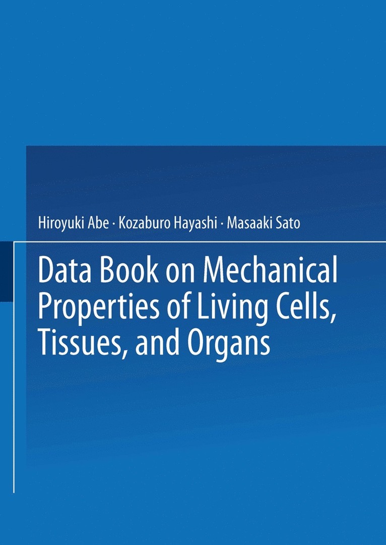 Data Book on Mechanical Properties of Living Cells, Tissues, and Organs 1