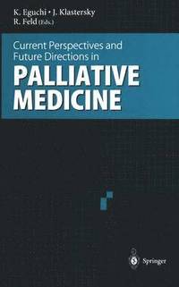 bokomslag Current Perspectives and Future Directions in Palliative Medicine