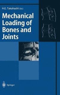bokomslag Mechanical Loading of Bones and Joints