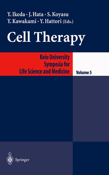 Y. Ikeda, J. Hata, S. Koyasu, Y. Kawakami, Y. Hattori - Cell Therapy, Inbunden