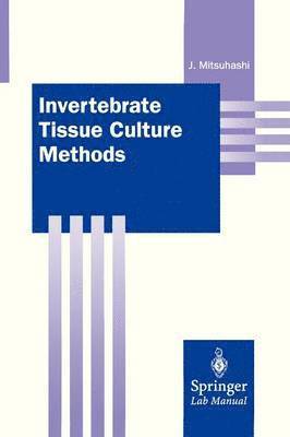 Invertebrate Tissue Culture Methods 1