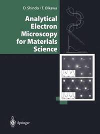 bokomslag Analytical Electron Microscopy for Materials Science