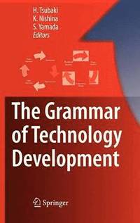 bokomslag The Grammar of Technology Development