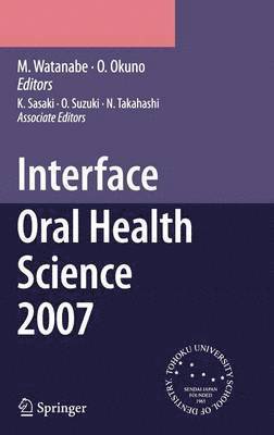 Interface Oral Health Science 2007 1