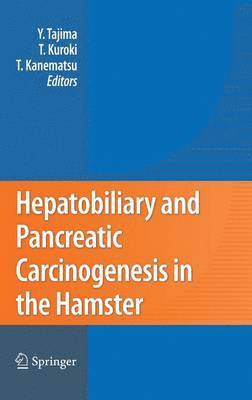 bokomslag Hepatobiliary and Pancreatic Carcinogenesis in the Hamster