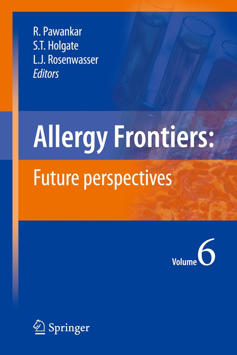 Ruby Pawankar, Stephen T. Holgate, Lanny J. Rosenwasser - Allergy Frontiers:Future Perspectives, Inbunden