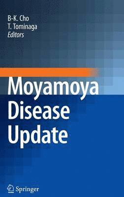 Byung-Kyu Cho, Teiji Tominaga - Moyamoya Disease Update, Inbunden