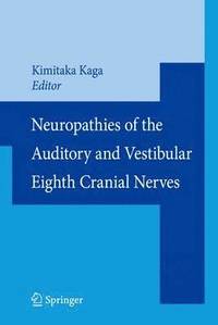 bokomslag Neuropathies of the Auditory and Vestibular Eighth Cranial Nerves