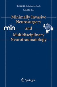 bokomslag Minimally Invasive Neurosurgery and Neurotraumatology