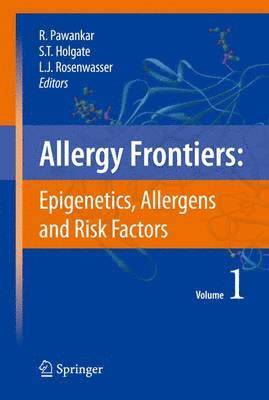 Allergy Frontiers:Epigenetics, Allergens and Risk Factors 1
