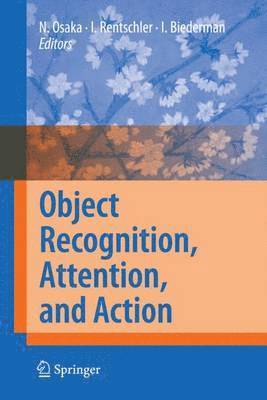 Naoyuki Osaka, Ingo Rentschler, Irving Biederman - Object Recognition, Attention, and Action, Häftad