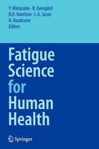 bokomslag Fatigue Science for Human Health