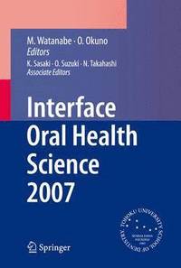 bokomslag Interface Oral Health Science 2007