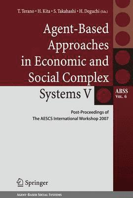 bokomslag Agent-Based Approaches in Economic and Social Complex Systems V