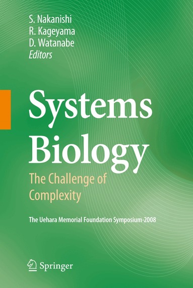 Shigetada Nakanishi, Ryoichiro Kageyama, Dai Watanabe - Systems Biology, Häftad