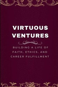 bokomslag Virtuous Ventures