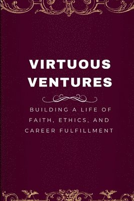 bokomslag Virtuous Ventures
