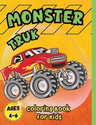 Monster Truck Coloring Book for Kids Ages 4-6 1