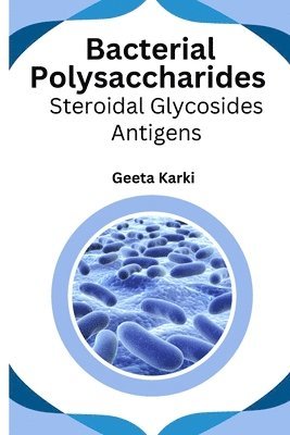 bokomslag Bacterial polysaccharides steroidal glycosides antigens