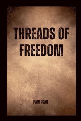 Threads of Freedom 1