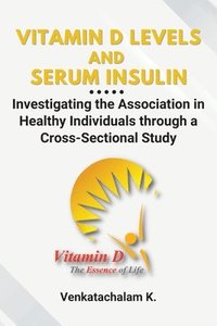 bokomslag Vitamin D Levels and Serum Insulin