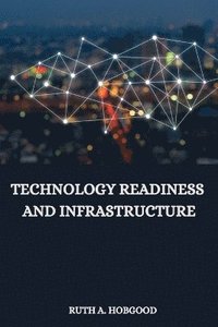 bokomslag Technology Readiness and Infrastructure