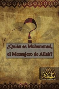 bokomslag ¿Quién es Muhammad, el mensajero de Allah