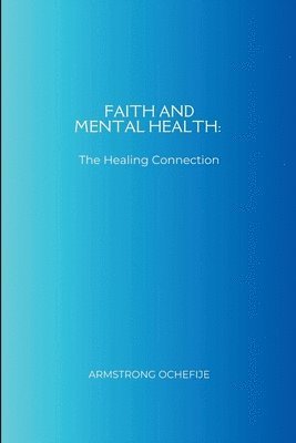 bokomslag Faith and Mental Health