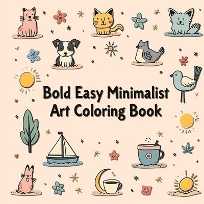 Bold and Easy Minimalist Art Coloring Book 1