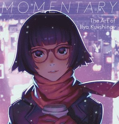 Ilya Kuvshinov - Momentary, Häftad