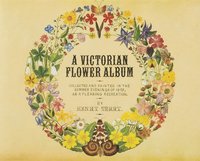 bokomslag A Victorian Flower Album