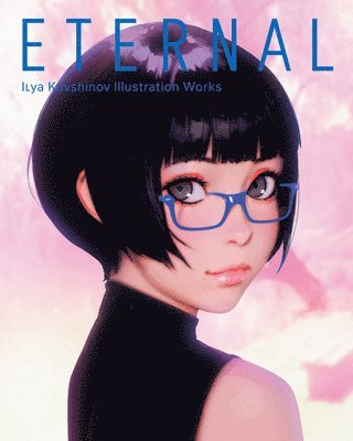 Ilya Kuvshinov - Eternal, Häftad
